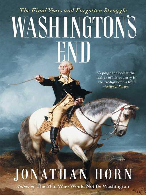 Title details for Washington's End by Jonathan Horn - Wait list